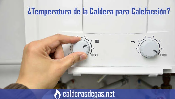 Temperatura ideal para la caldera de calefacción