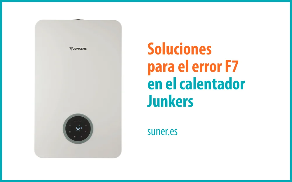 Significado de F7 en calentador Junkers: detección de fallos y soluciones