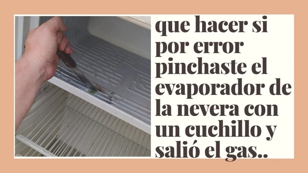 ¿Qué sucede si se pica el congelador y se sale el gas?