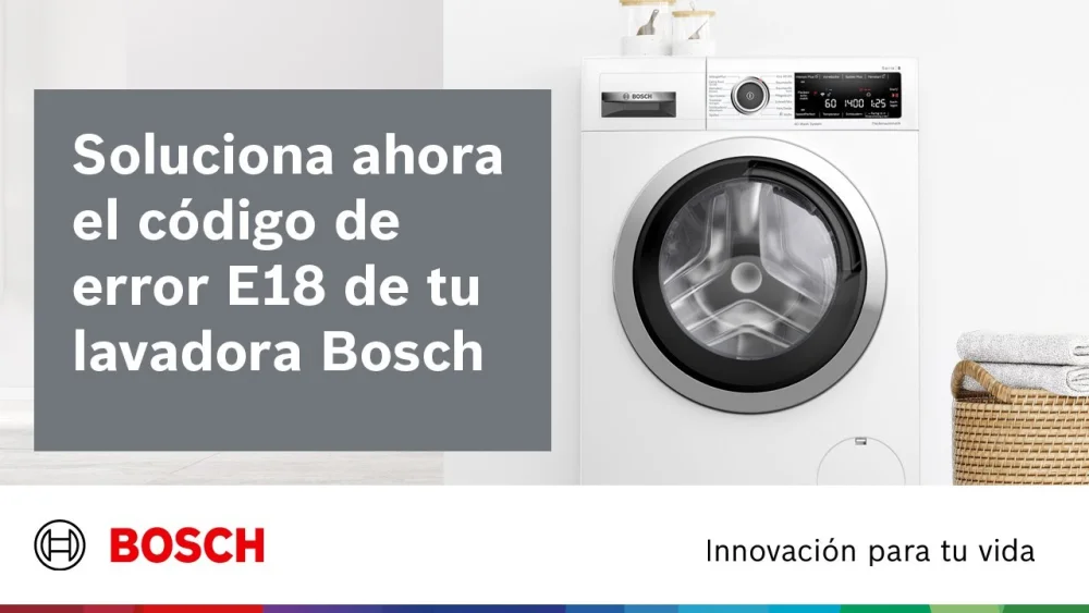 Solución al error 18 en lavadora Bosch