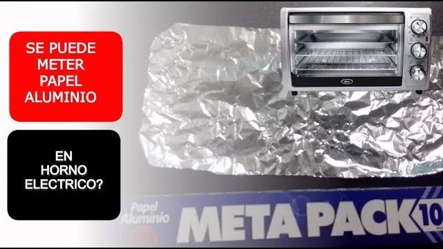 Peligros de meter aluminio en el horno