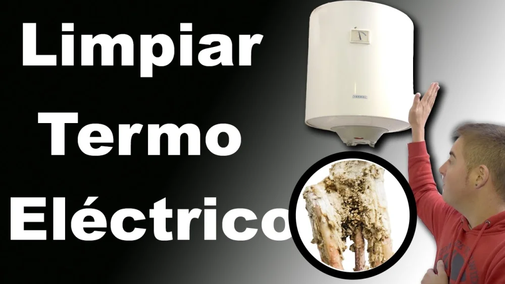 Cómo eliminar sarro en termo eléctrico
